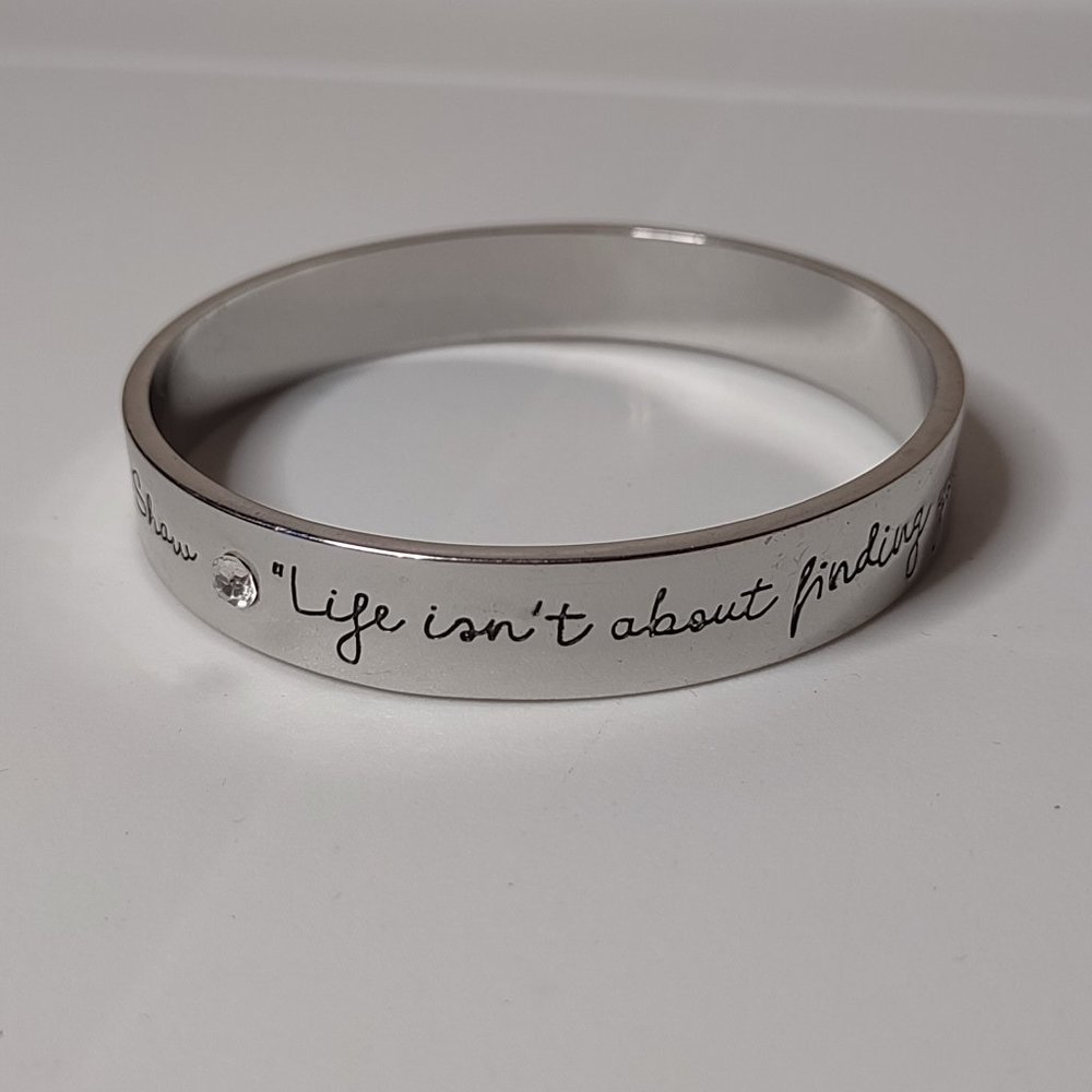 Life Isn't About Finding Yourself Life Is About Creating Yourself Metal Bangle